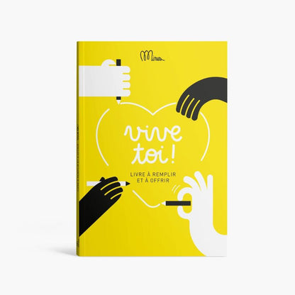 Vive toi ! - un livre à remplir et à offrir